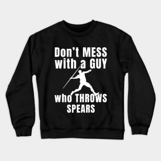 Mens Javelin Don't Mess Athlete Gift Crewneck Sweatshirt